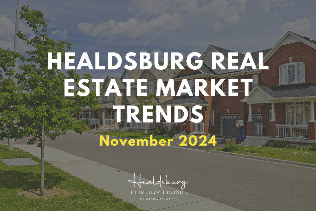 Healdsburg Real Estate Market in November