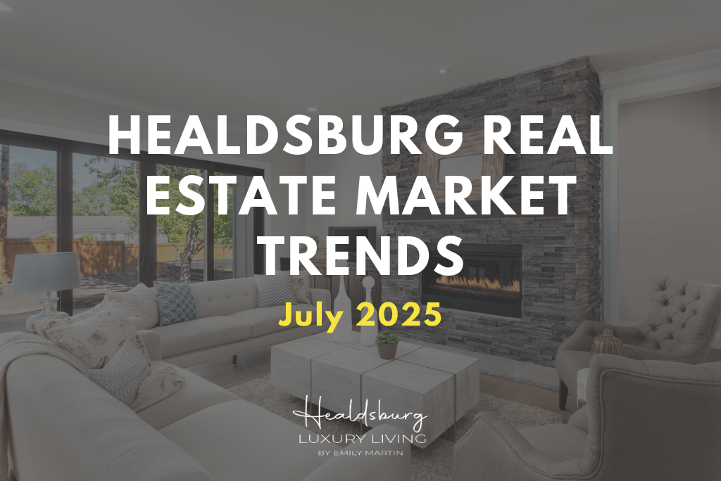 Healdsburg Housing market july 2025