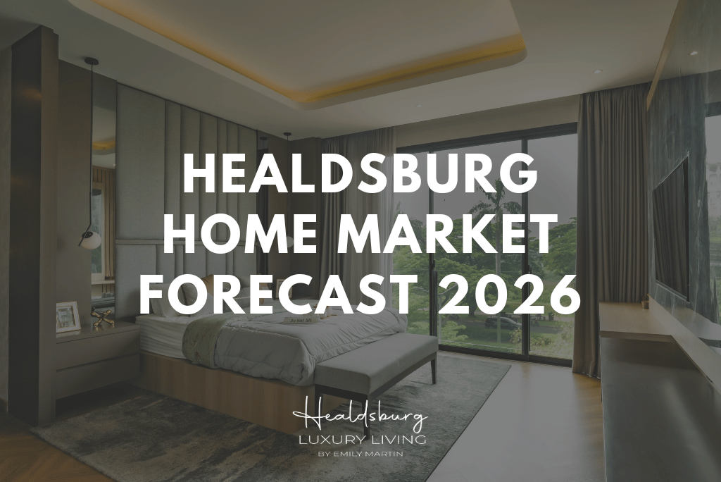 Healdsburg home market forecast 2026