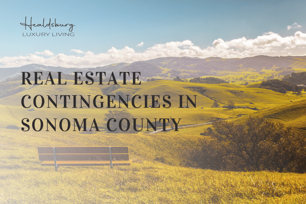 Real Estate Contingencies in Sonoma County
